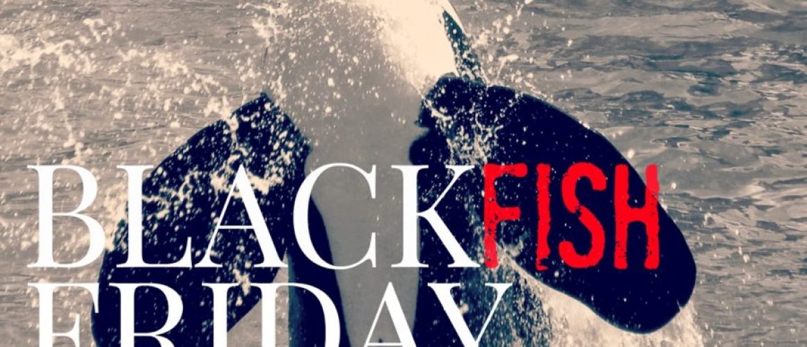 blackfish_friday_1-1